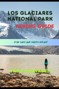 Produktbild: Los Glaciares National Park Hiking Guide