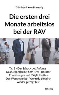 Produktbild: Die ersten drei Monate arbeitslos bei der RAV
