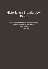 Produktbild: Historier fra Br&oslash;nderslev - Bind 3