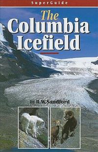 Produktbild: Sandford, R: SuperGuide: The Columbia Icefield