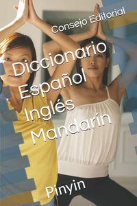 Produktbild: Diccionario Espa&ntilde;ol Ingl&eacute;s Mandar&iacute;n