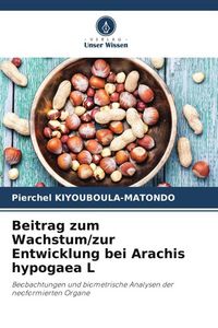 Produktbild: Beitrag zum Wachstum/zur Entwicklung bei Arachis hypogaea L