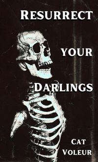 Produktbild: Resurrect Your Darlings