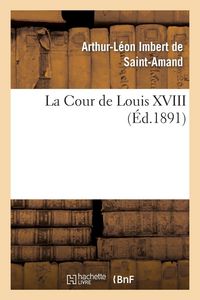 Produktbild: La Cour de Louis XVIII