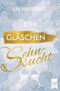 Produktbild: Ein Gl&auml;schen Sehnsucht