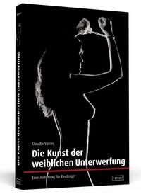 Produktbild: Die Kunst der weiblichen Unterwerfung