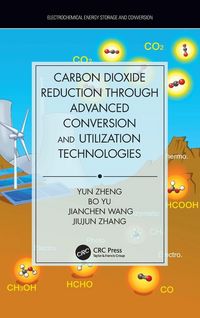 Produktbild: Carbon Dioxide Reduction through Advanced Conversion and Utilization Technologies
