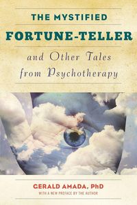 Produktbild: The Mystified Fortune-Teller and Other Tales from Psychotherapy