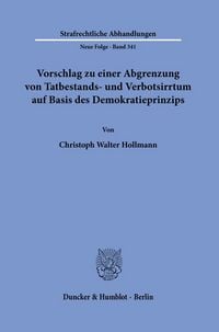 Produktbild: Vorschlag zu einer Abgrenzung von Tatbestands- und Verbotsirrtum auf Basis des Demokratieprinzips