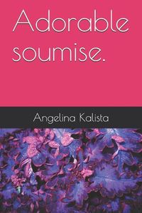 Produktbild: Adorable Soumise.