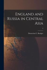 Produktbild: England and Russia in Central Asia; 2