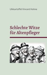 Produktbild: Schlechte Witze f&uuml;r Altenpfleger