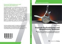 Produktbild: Viszerale Dysfunktionen und idiopathische Skoliosen