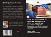 Produktbild: R&ocirc;le des techniques de contr&ocirc;le de la qualit&eacute; dans les industries pharmaceutiques