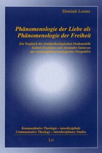 Produktbild: Ph&auml;nomenologie der Liebe als Ph&auml;nomenologie der Freiheit