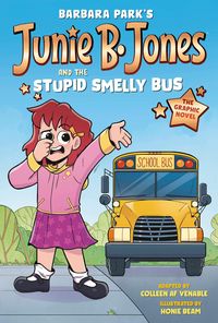 Produktbild: Junie B. Jones and the Stupid Smelly Bus: The Graphic Novel