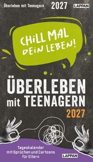 Produktbild: Chill mal dein Leben! - &Uuml;berleben mit Teenagern 2027