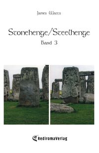 Bild vom Artikel Stonehenge/Steelhenge - Band 3 vom Autor James Watts