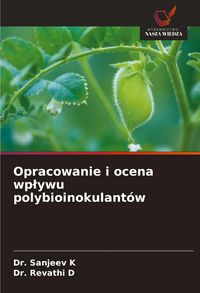 Produktbild: Opracowanie i ocena wp&iquest;ywu polybioinokulant&oacute;w