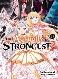 Produktbild: Am I Actually the Strongest? 6 (Light Novel)