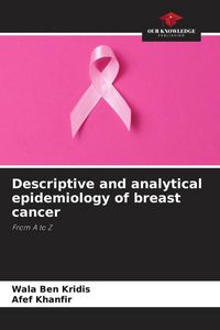 Produktbild: Descriptive and analytical epidemiology of breast cancer