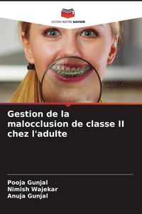 Produktbild: Gestion de la malocclusion de classe II chez l'adulte