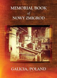 Produktbild: Memorial Book of Nowy Zmigrod - Galicia, Poland