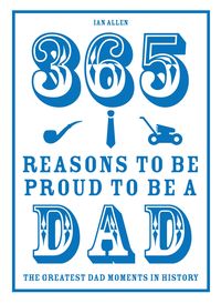 Produktbild: 365 Reasons to be Proud to be a Dad