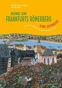 Bild vom Artikel Rund um Frankfurts Römerberg vom Autor Bettina Tenge-Lyazami