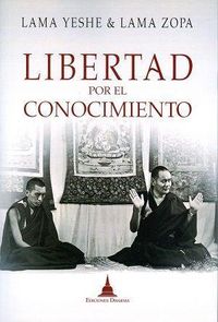 Bild vom Artikel Libertad desde el conocimiento : el camino budista a la felicidad y a la liberación vom Autor Thubten Yeshe