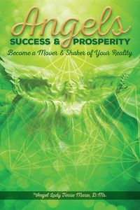 Produktbild: Angels Success and Prosperity: Become a Mover and Shaker of Your Reality