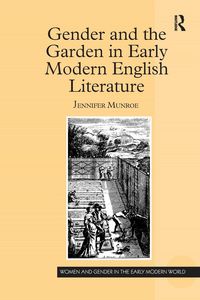 Produktbild: Gender and the Garden in Early Modern English Literature