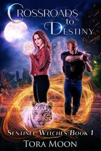 Produktbild: Crossroads to Destiny (Sentinel Witches, #1)
