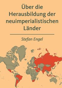 Produktbild: &Uuml;ber die Herausbildung der neuimperialistischen L&auml;nder