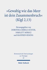 Produktbild: "Gewaltig wie das Meer ist dein Zusammenbruch" (Klgl 2,13)