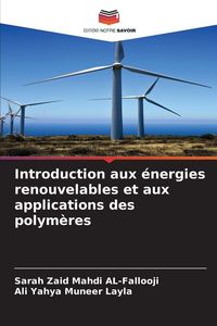 Produktbild: Introduction aux &eacute;nergies renouvelables et aux applications des polym&egrave;res
