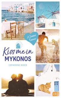Bild vom Artikel Kiss me in Mykonos vom Autor Catherine Rider