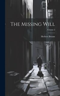 Produktbild: The Missing Will; Volume 2