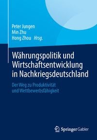 Produktbild: Währungspolitik und Wirtschaftsentwicklung in Nachkriegsdeutschland