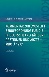 Produktbild: Kommentar zur (Muster-)Berufsordnung f&uuml;r die in Deutschland t&auml;tigen &Auml;rztinnen und &Auml;rzte - MBO-&Auml; 1997