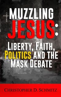 Produktbild: Muzzling Jesus: Liberty, Faith, Politics, and the Mask Debate