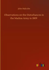 Produktbild: Observations on the Disturbances in the Madras Army in 1809