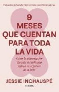Produktbild: 9 meses que cuentan para toda la vida / 9 Months That Count Forever