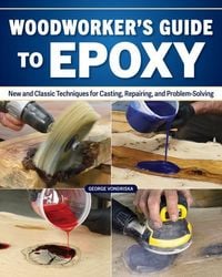 Produktbild: Woodworker's Guide to Epoxy