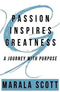 Produktbild: Passion Inspires Greatness: A Journey With Purpose