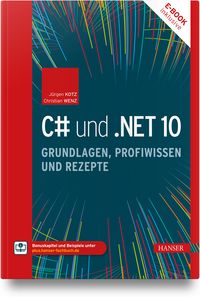 Produktbild: C# und .NET 10 &ndash; Grundlagen, Profiwissen und Rezepte