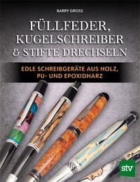 Produktbild: F&uuml;llfeder, Kugelschreiber & Stifte drechseln