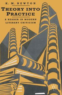 Produktbild: Theory into Practice: A Reader in Modern Literary Criticism
