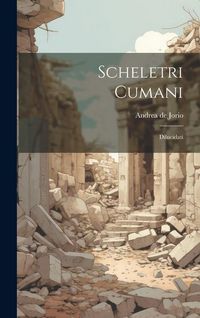 Produktbild: Scheletri Cumani: Dilucidati