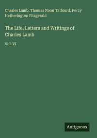 Produktbild: The Life, Letters and Writings of Charles Lamb